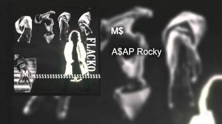 A$AP Rocky - M$