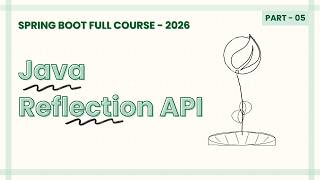 How Spring Uses Java Reflection API | Spring Boot Full Course - Part 5