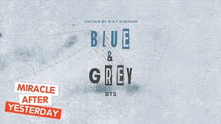 「Vietsub / Lyrics」 Blue & Grey - BTS (방탄소년단)