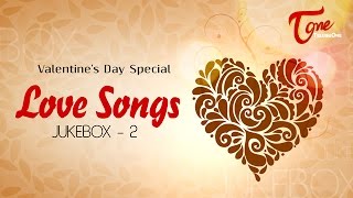 Valentine's Day 2015 | Telugu Love Songs Collection