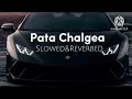 Pata Chalega(Slowed+Reverb)-Imran Khan