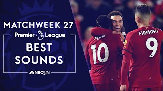Sound Up: Premier League Matchweek 27 | NBC Sports
