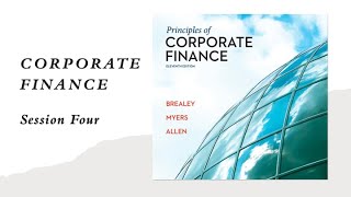 Corporate Finance (BREALEY) -  Session Four شرح