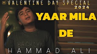 Valentines Day Special Song | Yaar Mila De | Romantic Song