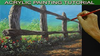 Acrylic Landscape Painting Tutorial on How to Paint an Old Fence for Beginners by JM Lisondra