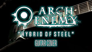 Arch Enemy  - Hybrid of Steel guitar cover