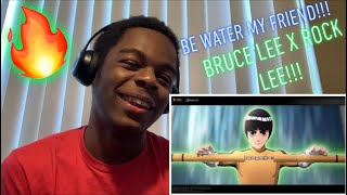 The Transformation!!! Be Water My Friend - Bruce Lee x Rock Lee Reaction