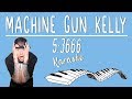 MACHINE GUN KELLY - 5:3666 ft. phem KARAOKE (Piano Instrumental)