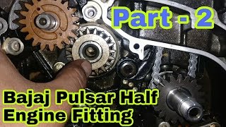 Bajaj Pulsar 150 Half Engine Fitting (Part - 2) |Gajanan Auto Service And Parts