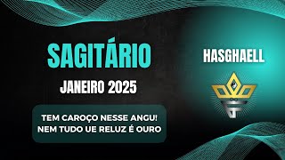 SAGITÁRIO ♐ JANEIRO - Nem tudo que reluz é ouro! Cuidado com essa  situação, tem caroço nesse angu!