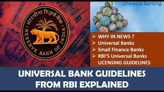 RBI Guidelines on Universal Banks, UB vs SFB, What is Retail, Wholesale & Investment Banking ?