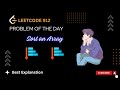 912. Sort an Array | Heap Sort | Divide and Conquer | Leetcode POTD Explained