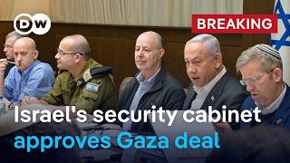 Israel's security cabinet agrees to six-week ceasefire deal in Gaza | DW News