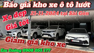 Báo giá kho xe ô tô cũ 21/11/2024 tại Sài Gòn xe đẹp chất khuyến mãi nhiều | thu ô tô cũ hcm