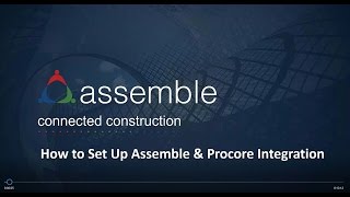 Petite Tech Webinar: How to Set Up Assemble & Procore Integration
