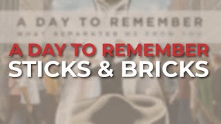 A Day To Remember - Sticks & Bricks ( Audio)