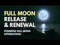 FULL MOON Affirmations | Release & Renewal | Blue Moon May 2026