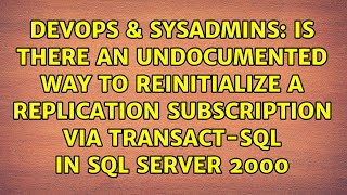 Is there an undocumented way to reinitialize a replication subscription via transact-sql in SQL...