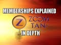 MEMBERSHIPS *IN DEPTH* | ZOOM TAN