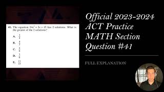 Official ACT Practice Exam Math Question #41 FULL EXPLANATION!