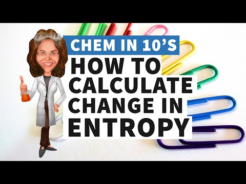 How to Calculate Change in Entropy How to Calculate Change in Entropy