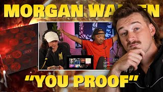 SUCH DOPE WRITING! 🔥 | "YOU PROOF" - Morgan Wallen | Reaction