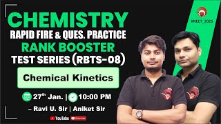 LIVE NEET 2025 | CHEMISTRY RAPID FIRE REVISION \u0026 QUES PRACTICE | RANK BOOSTER TEST SERIES (RBTS-08)