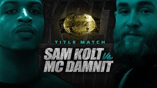 #BOTZ9 - MC Damnit vs Sam Kolt - Title Match