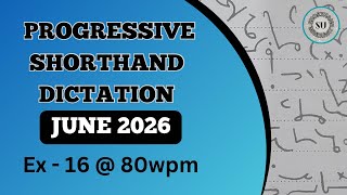 80 WPM | Ex 16 | JUNE 2026 | PROGRESSIVE MAGAZINE | ENGLISH SHORTHAND | SHORTHAND UNIVERSE |