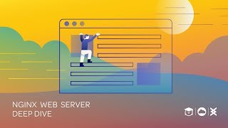 Intro to: NGINX Web Server Deep Dive