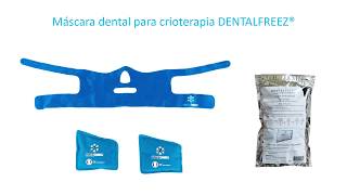 DENTALFREEZ Máscara dental para crioterapia