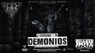 J Cerano X Demonios Ft TK