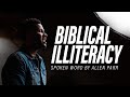 Biblical Illiteracy || Spoken Word Poetry