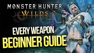 Monster Hunter: Wilds - Beginner's Guide to All 14 Weapons