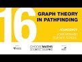 Graph Theory in Pathfinding – CHOOSEMATHS Awards 2016