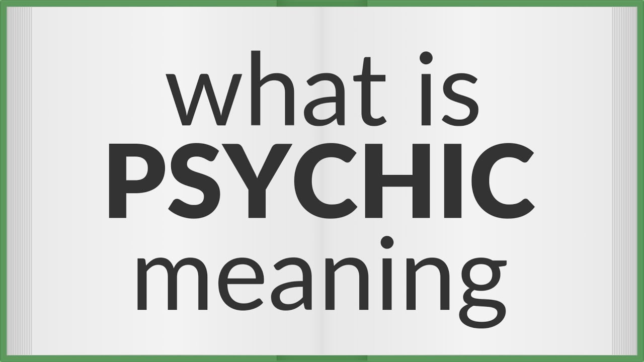 Psychic | Meaning Of Psychic - YouTube