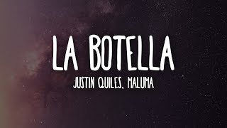 Justin Quiles, Maluma - La Botella (Letra/Lyrics)