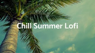 Chill Summer Lofi - Positive Energy [lofi hip hop/chill beats]