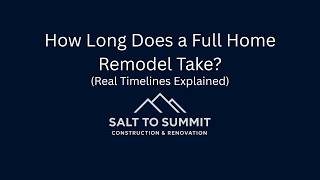 How Long Does a Full Home Remodel Take? (Real Timelines Explained)