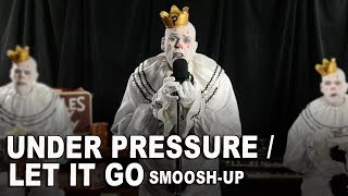 Puddles Pity Party - Under Pressure/Let It Go (Queen & Disney's Frozen Smoosh-Up)