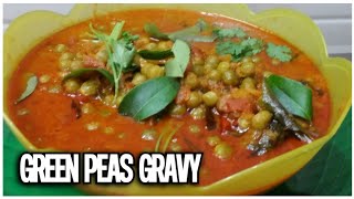 Green Peas Gravy | Green Peas Curry | Green peas kurma | pattani gravy | பட்டாணி குழம்பு