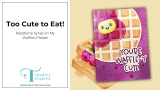 Raspberry Waffle Card!