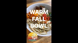 🍲 SAVORY \u0026 WARM FALL BOWL #shorts #quinoa #fennel #butternutsquash #spinach #vegan  #veganrecipes