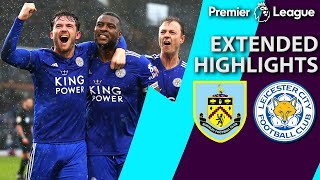 Burnley v. Leicester City | PREMIER LEAGUE EXTENDED HIGHLIGHTS | 3/16/19 | NBC Sports