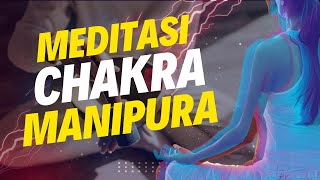 Belajar Meditasi Chakra Manipura