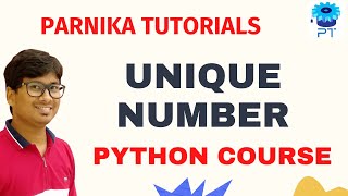 Python Program For Unique Number | What is Unique Number | Python Course For Beginners