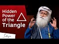 Sadhguru Reveals the Hidden Power of the Triangle