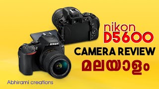 Nikon D5600 Malayalam Review 2020 I Best Nikon Camera I Abhiramicreations I Dslr Camera Tips \u0026tricks