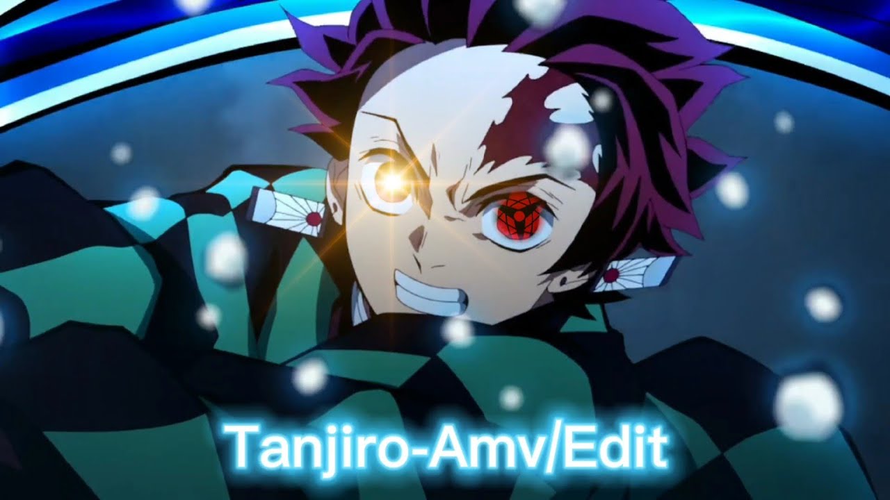 Tanjiro Amv Edit Youtube