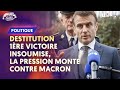 DESTITUTION : 1ERE VICTOIRE INSOUMISE, LA PRESSION MONTE CONTRE MACRON